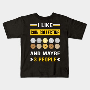 3 People Coin Collecting Collector Collect Coins Numismatics Kids T-Shirt